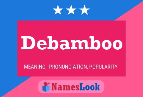 Debamboo Name Poster