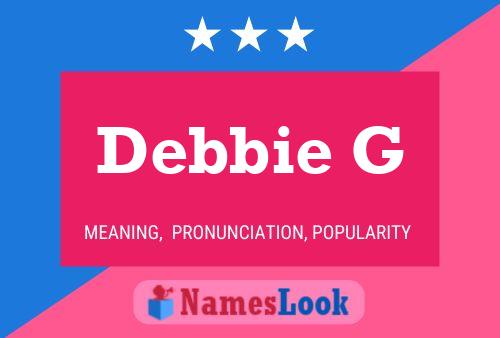 Debbie G Name Poster