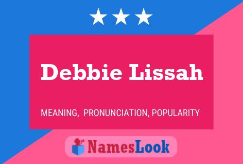 Debbie Lissah Name Poster