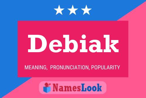 Debiak Name Poster