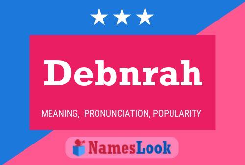 Debnrah Name Poster