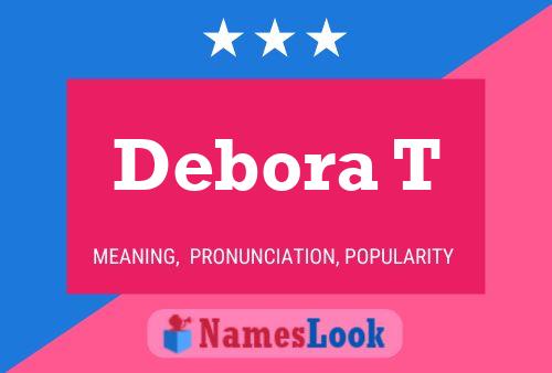 Debora T Name Poster