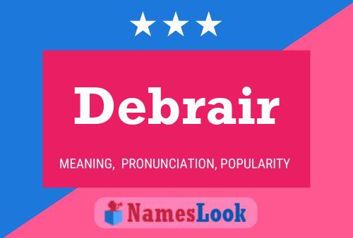 Debrair Name Poster