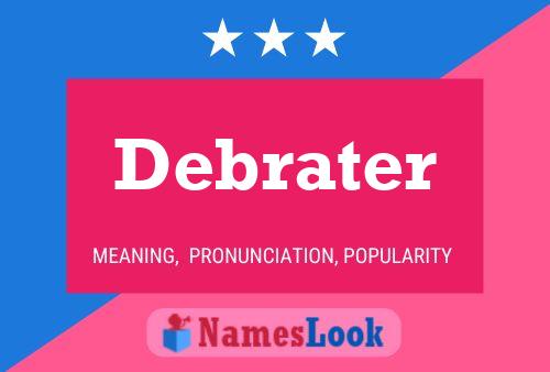 Debrater Name Poster