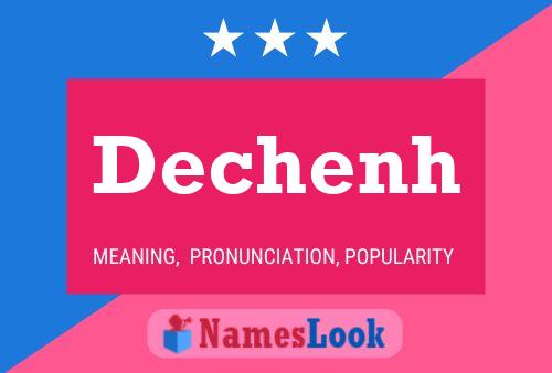 Dechenh Name Poster