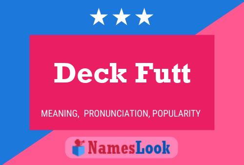 Deck Futt Name Poster