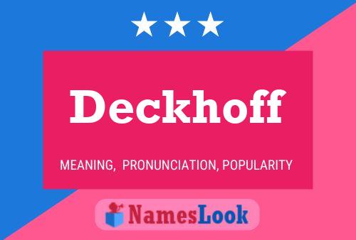 Deckhoff Name Poster