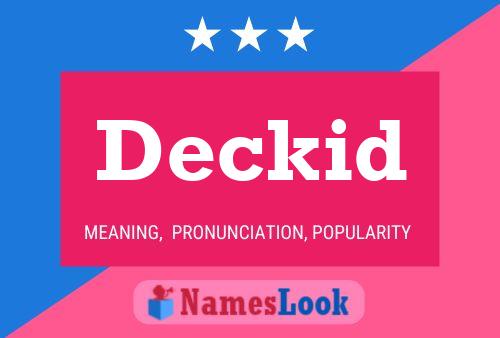 Deckid Name Poster