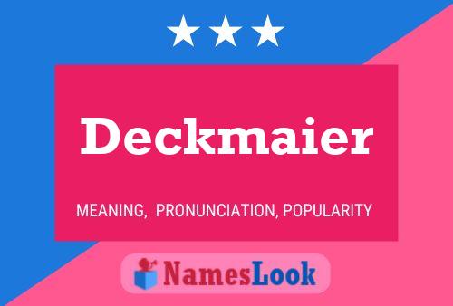 Deckmaier Name Poster