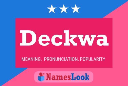 Deckwa Name Poster