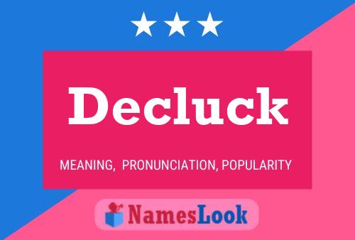 Decluck Name Poster