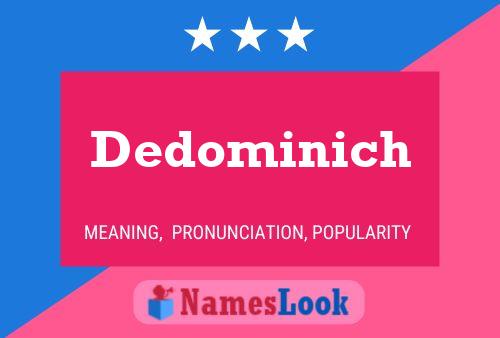 Dedominich Name Poster