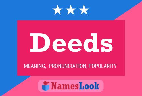 Deeds Name Poster