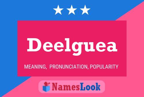 Deelguea Name Poster