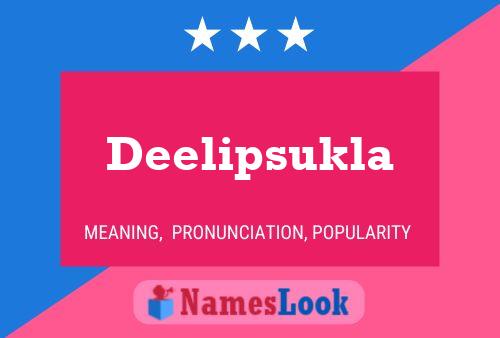 Deelipsukla Name Poster