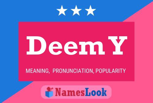 Deem Y Name Poster