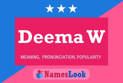 Deema W Name Poster