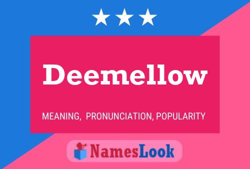 Deemellow Name Poster