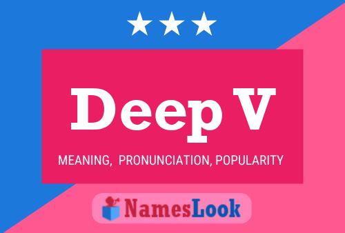 Deep V Name Poster