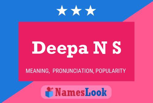 Deepa N S Name Poster