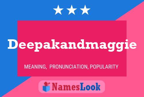 Deepakandmaggie Name Poster