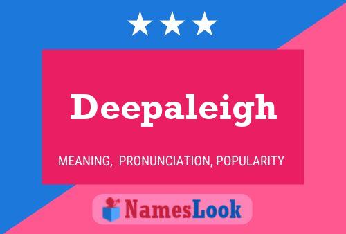 Deepaleigh Name Poster