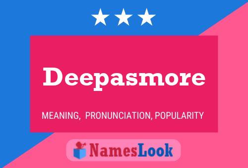 Deepasmore Name Poster