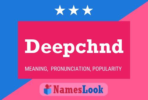 Deepchnd Name Poster