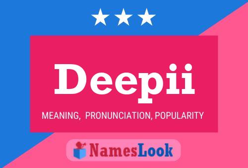 Deepii Name Poster