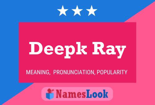 Deepk Ray Name Poster