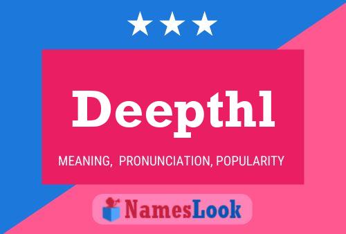 Deepthl Name Poster