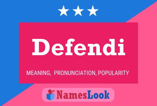 Defendi Name Poster