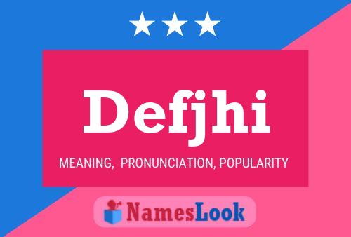 Defjhi Name Poster