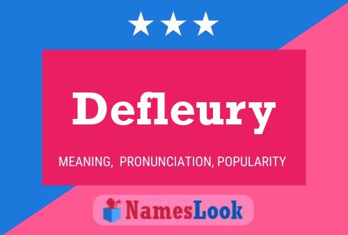 Defleury Name Poster