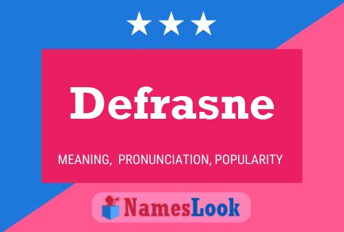 Defrasne Name Poster