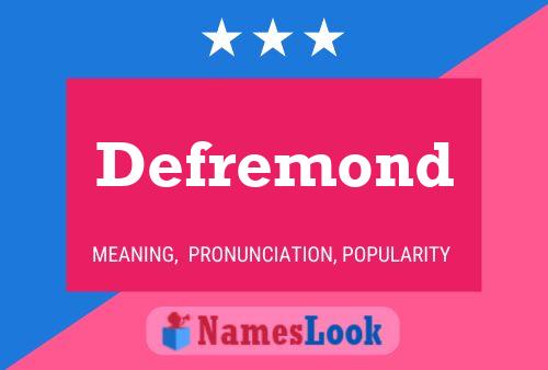 Defremond Name Poster