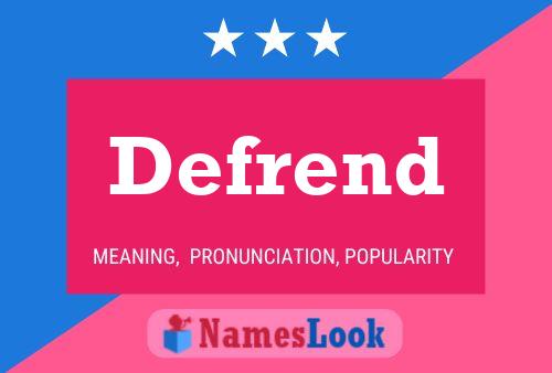 Defrend Name Poster