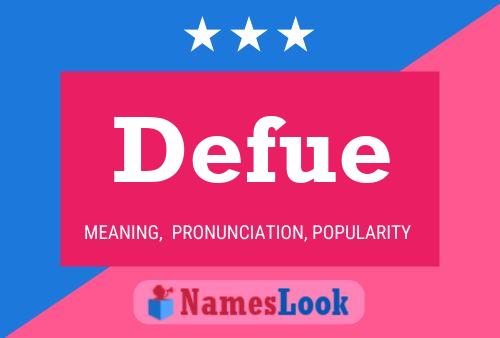 Defue Name Poster