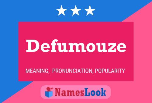 Defumouze Name Poster