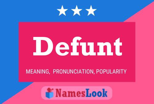 Defunt Name Poster