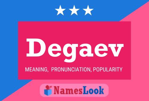 Degaev Name Poster