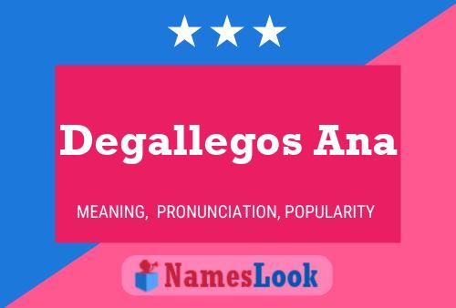 Degallegos Ana Name Poster