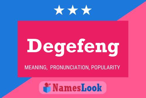 Degefeng Name Poster