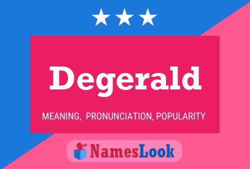 Degerald Name Poster