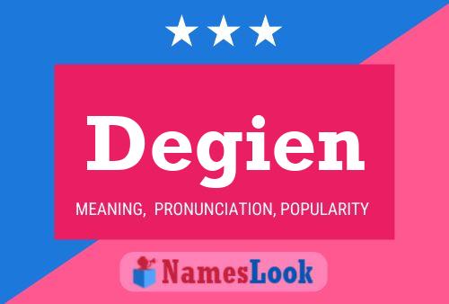 Degien Name Poster