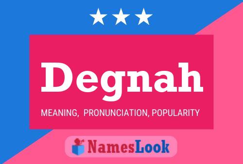 Degnah Name Poster