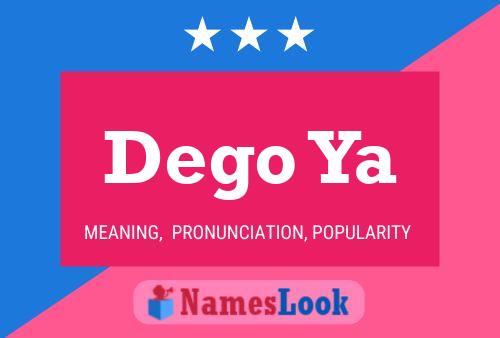 Dego Ya Name Poster