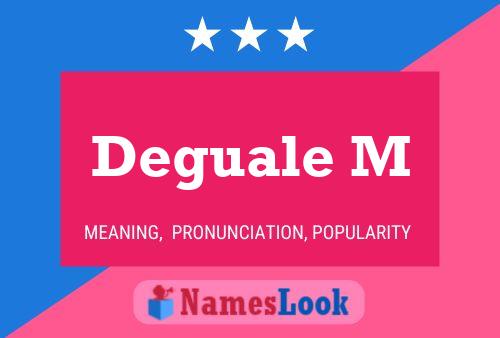 Deguale M Name Poster