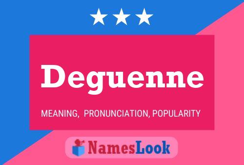 Deguenne Name Poster