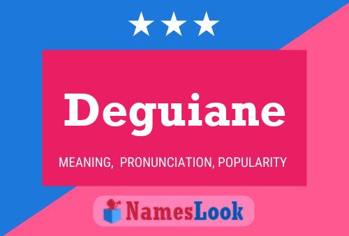 Deguiane Name Poster